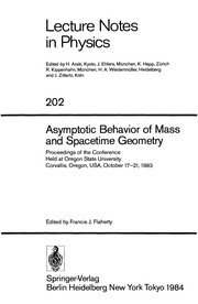 Front cover of Asymptotic Behavior of Mass and Spacetime Geometry by Francis J. Flaherty