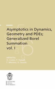 Front cover of Asymptotics in Dynamics, Geometry and PDEs; Generalized Borel Summation vol. I by O. Costin