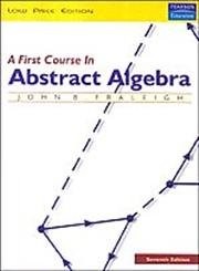 Front cover of A First Course in Abstract Algebra [Seventh 7th Edition] by John B. Fraleigh