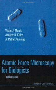 Front cover of Atomic force microscopy for biologists by V. J. Morris