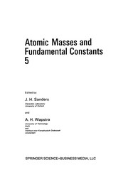 Front cover of Atomic Masses and Fundamental Constants 5 by Sanders, J. H.