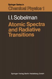 Cover of Atomic Spectra and Radiative Transitions by Igor I. Sobelman
