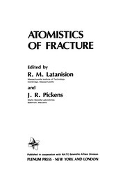 Front cover of Atomistics of Fracture by R. M. Latanision