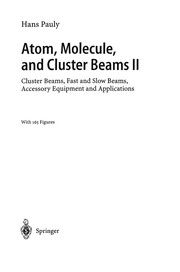 Front cover of Atom, Molecule, and Cluster Beams II by Hans Pauly