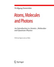 Front cover of Ato ms, molecules and photons by W Demtröder