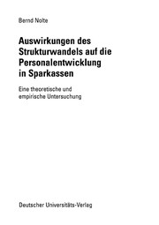 Front cover of Auswirkungen des Strukturwandels auf die Personalentwicklung in Sparkassen by Bernd Nolte