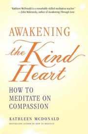 Front cover of Awakening the kind heart by Kathleen McDonald