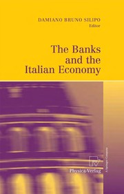 Front cover of The Banks and the Italian Economy by Damiano Bruno Silipo