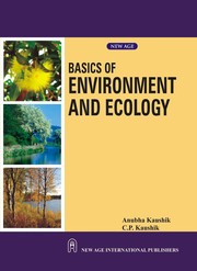 Front cover of Basics of environment and ecology by Anubha Kaushik