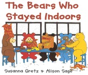 Cover of The bears who stayed indoors by Susanna Gretz