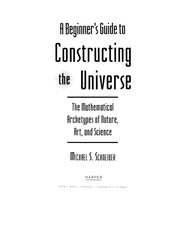 Front cover of A Beginner's guide to constructing the universe by Michael S. Schneider