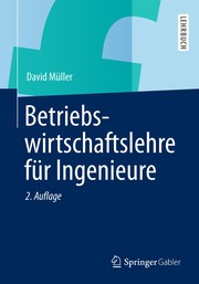 Front cover of Betriebswirtschaftslehre für Ingenieure by David Müller