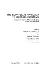 Front cover of The Biophysical Approach to Excitable Systems by William J. Adelman