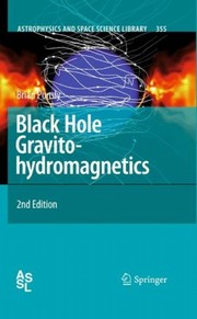 Cover of Black Hole Gravitohydromagnetics by Brian Punsly