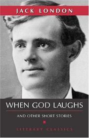 Front cover of When God Laughs and Other Short Stories by Jack London