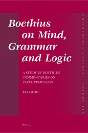 Front cover of Boethius on mind, grammar, and logic by Taki Suto