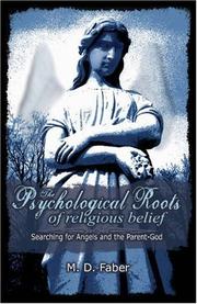 Front cover of The psychological roots of religious belief by M. D. Faber