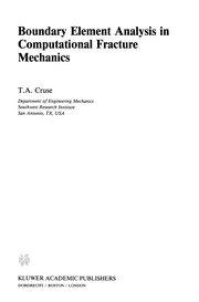 Front cover of Boundary Element Analysis in Computational Fracture Mechanics by T. A. Cruse