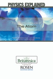 Front cover of The Britannica guide to the atom by Erik Gregersen