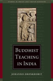 Cover of Buddhist teaching in India by Johannes Bronkhorst