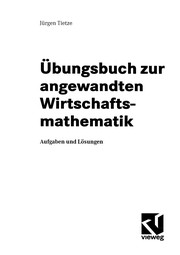 Cover of Übungsbuch zur angewandten Wirtschaftsmathematik by Jürgen Tietze