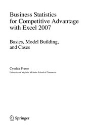 Front cover of Business statistics for competitive advantage with Excel 2007 by Cynthia Fraser