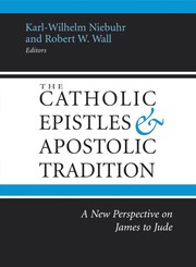 Cover of The Catholic Epistles and Apostolic traditions by Karl-Wilhelm Niebuhr