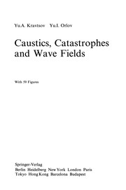 Front cover of Caustics, Catastrophes and Wave Fields by Yu. A. Kravtsov