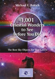 Front cover of 1,001 celestial wonders to see before you die by Michael E. Bakich
