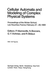 Front cover of Cellular Automata and Modeling of Complex Physical Systems by Paul Manneville