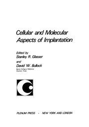 Front cover of Cellular and Molecular Aspects of Implantation by Stanley R. Glasser