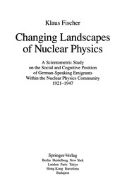 Front cover of Changing Landscapes of Nuclear Physics by Klaus Fischer