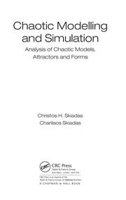 Front cover of Chaotic modelling and simulation: analysis of chaotic models, attractors and forms by Christos H. Skiadas