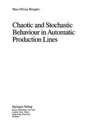 Front cover of Chaotic and stochastic behaviour in automatic production lines by Max-Olivier Hongler