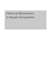 Cover of Chemical biomarkers in aquatic ecosystems by Thomas S. Bianchi