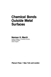 Front cover of Chemical Bonds Outside Metal Surfaces by Norman H. March