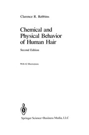 Front cover of Chemical and Physical Behavior of Human Hair by Clarence R. Robbins