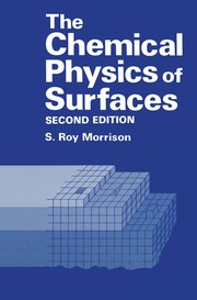Cover of The Chemical Physics of Surfaces by S. Roy Morrison