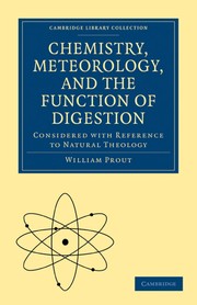 Cover of Chemistry, meteorology and the function of digestion considered with reference to natural theology by William Prout