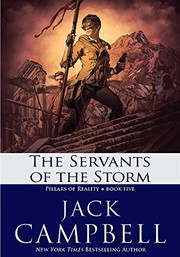 Front cover of The Servants of the Storm (The Pillars of Reality Book 5) by Jack Campbell