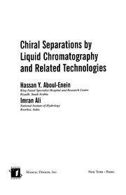Front cover of Chiral separations by liquid chromatography and related technologies by Hassan Y Aboul-Enein