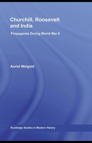 Front cover of Churchill, Roosevelt, and India by Auriol Weigold