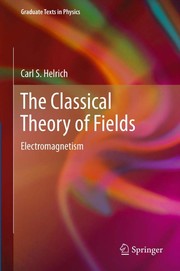 Front cover of The Classical Theory of Fields by Carl S. Helrich