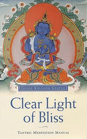 Cover of Clear light of bliss by Kelsang Gyatso