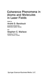 Front cover of Coherence Phenomena in Atoms and Molecules in Laser Fields by Andre D. Bandrauk