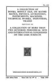 Front cover of A Collection of Books, Mostly Old, on Mathematics, Physics, Astronomy, Instruments, Machines, Technical Works, Industries, Trades by Martinus Nijhoff Publishers