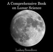 Front cover of A comprehensive book on lunar science by Lashay Breedlove