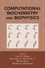 Cover of Computational biochemistry and biophysics by Oren M. Becker