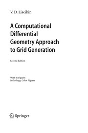 Front cover of A computational differential geometry approach to grid generation by V. D. Liseĭkin