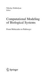 Front cover of Computational Modeling of Biological Systems by Nikolay V. Dokholyan